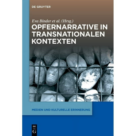 Medien Und Kulturelle Erinnerung Opfernarrative in Transnationalen Kontexten, Book 3, (Hardcover)