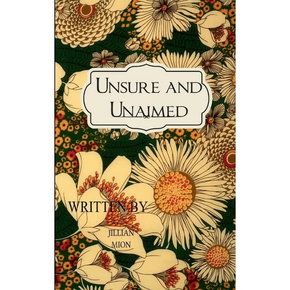 Unsure and Unaimed A collection of subjectively intriguing or boring content, (Paperback)