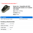 thumbnail image 2 of Rocker Arm - Compatible with 2002 - 2005 Chevy Cavalier 2.2L 4-Cylinder VIN F DOHC 2003 2004, 2 of 2