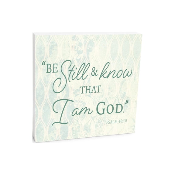 Be Still & Know I Am Mint Ikat Design 10 x 10 Wood Tabletop Sign Plaque