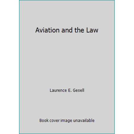 Aviation and the Law [Hardcover - Used]