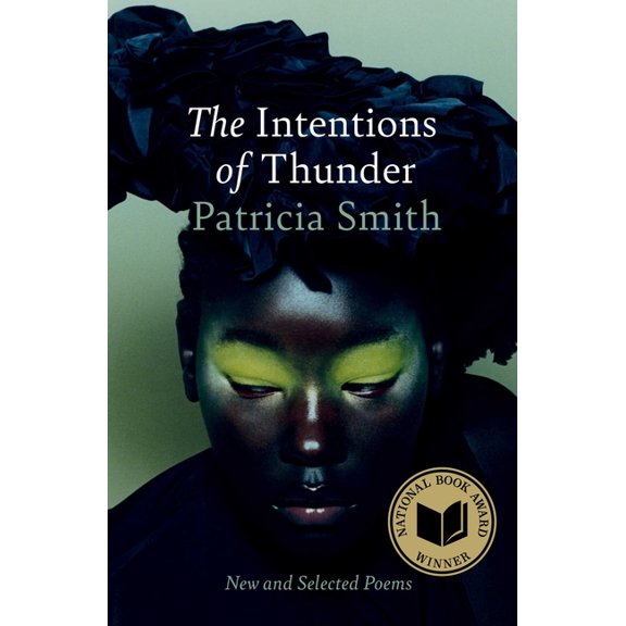 The Intentions of Thunder: New and Selected Poems, (Paperback)