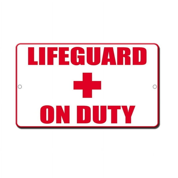 Lifeguard On Duty Novelty Funny Metal Sign Size: 8 x 12 Inch
