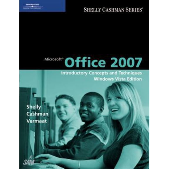 Pre-Owned Microsoft Office 2007: Introductory Concepts and Techniques, Windows Vista Edition (Hardcover) 1423927133 9781423927136