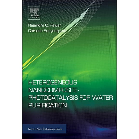 Heterogeneous Nanocomposite-Photocatalysis for Water Purification, (Paperback)