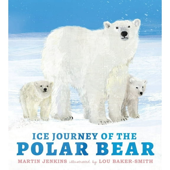 Ice Journey of the Polar Bear, (Hardcover)