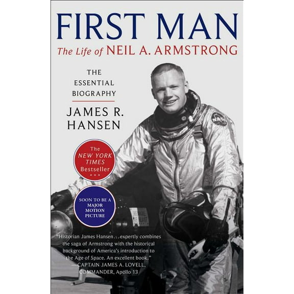 First Man: The Life of Neil A. Armstrong, (Paperback)