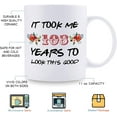 thumbnail image 5 of 103rd Birthday Gifts for Women - It Took Me 103 Years To Look This Good Mug - 103 Year Old Present Ideas for Grandma, Mom, Daughter, Sister, Wife, Friend, Cousin, Aunt - 11 oz Coffee Mug, 5 of 7