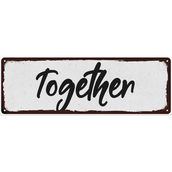 Together Black on White Shabby Chic Metal Sign 6x18 Room Decor 106180049016
