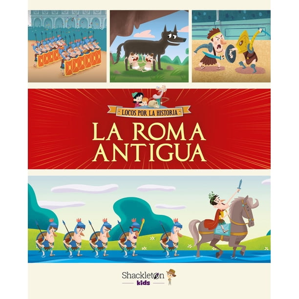 Libro La Roma Antigua Tapa Blanda, Autor Javier Alonso Lopez, Editorial Shackleton Books