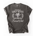 thumbnail image 4 of Abandoned Golf Wives Social Club Shirt for Women Funny Martini Golf Wife Tee Pepper Shirt Adult Small, 4 of 4