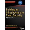 thumbnail image 1 of Pre-Owned Building the Infrastructure for Cloud Security: A Solutions View (Paperback) 1430261455 9781430261452, 1 of 1
