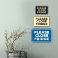 thumbnail image 4 of Signs ByLITA Classic Framed Please Close Fridge Door or Wall Sign | Eco-Friendly Home Sign (Blue) - Small, 4 of 9