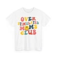 thumbnail image 3 of Over Stimulated Moms Club Shirt, Retro Moms Shirt Bday Gift ID-0402-0SOQ, 3 of 9