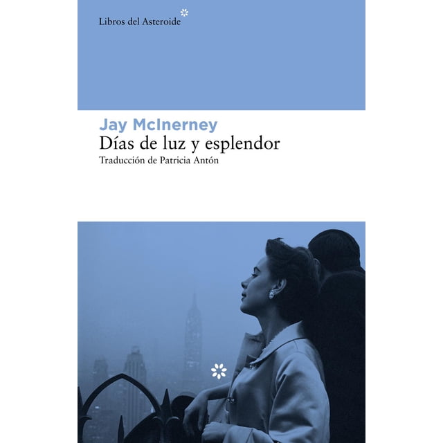 Días de luz y esplendor Libros del Asteroide 9788417977238