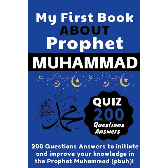 My First Book About Prophet Muhammad - Quizz 200 Questions Answers, (Paperback)