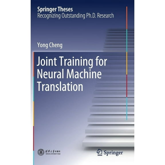 Springer Theses Joint Training for Neural Machine Translation, (Hardcover)