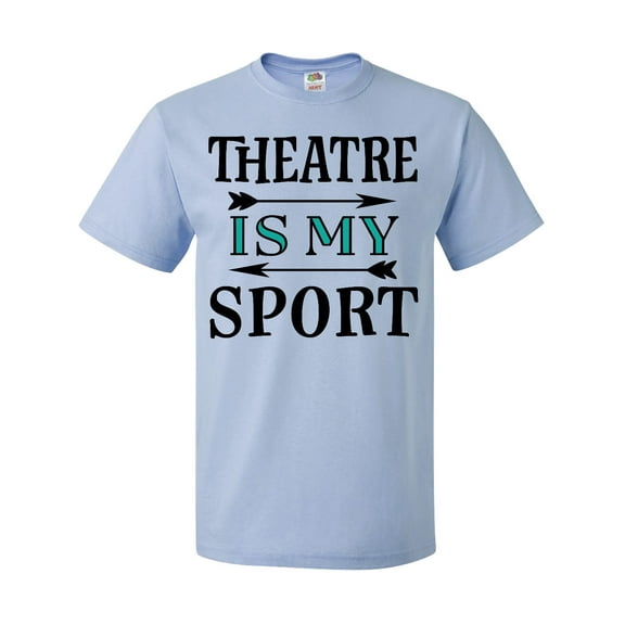 Inktastic Theatre is My Sport Drama Acting T-Shirt