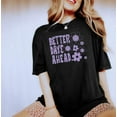 thumbnail image 3 of BETTER DAYS AHEAD Garment Dyed Graphic T-Shirt, 3 of 7