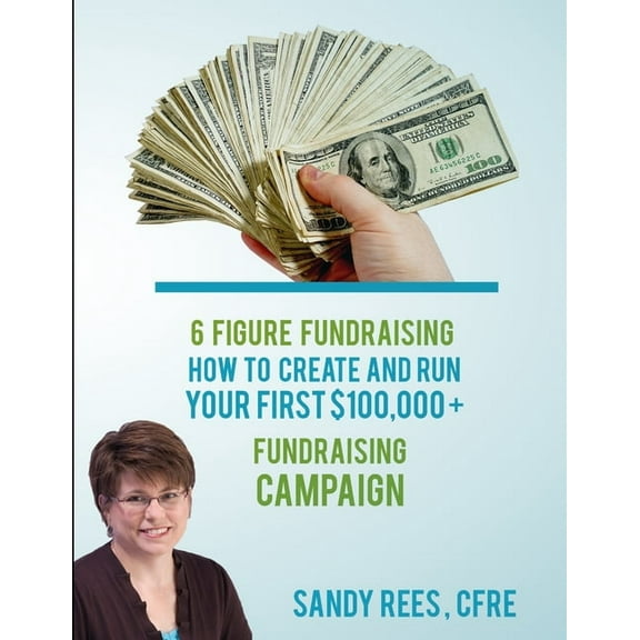 6 Figure Fundraising, (Paperback)