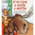 thumbnail image 2 of If You Give A Moose A Muffin Book, 2 of 2