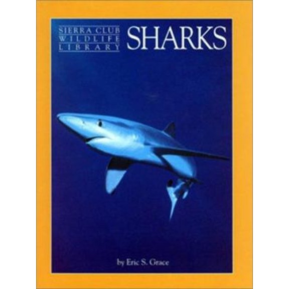 Pre-Owned Sharks (Sierra Club Wildlife Library) (Hardcover) 0871569264 9780871569264