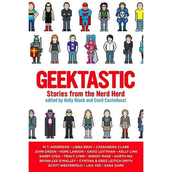 Geektastic: Stories from the Nerd Herd, (Paperback)
