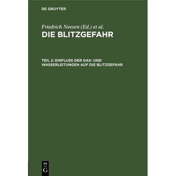 EinfluÃ Der Gas- Und Wasserleitungen Auf Die Blitzgefahr, (Hardcover)