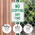 thumbnail image 4 of No Stopping Any Time Green Sign, 12x18 Reflective Aluminum EGP, 4 of 8