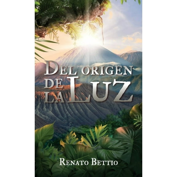 Del origen de La Luz, (Hardcover)