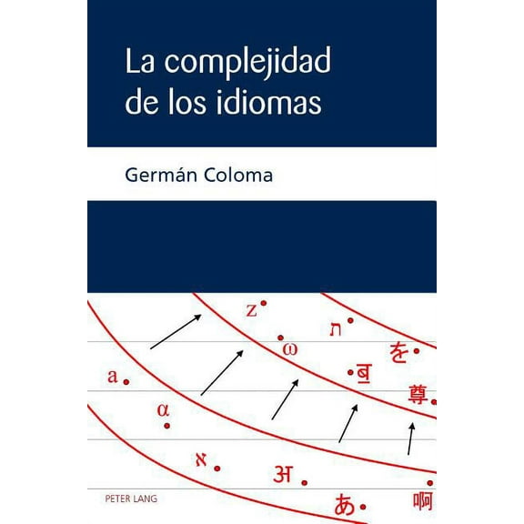 La complejidad de los idiomas (Paperback)