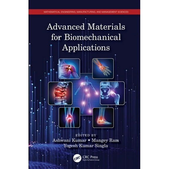 Mathematical Engineering, Manufacturing, Advanced Materials for Biomechanical Applications, (Hardcover)