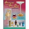 thumbnail image 1 of Pre-Owned The Collector's Encyclopedia of American Art Glass: Identification And Values (Hardcover) 1574324829 9781574324822, 1 of 1