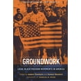 thumbnail image 1 of Groundwork: Local Black Freedom Movements in America, 1 of 2