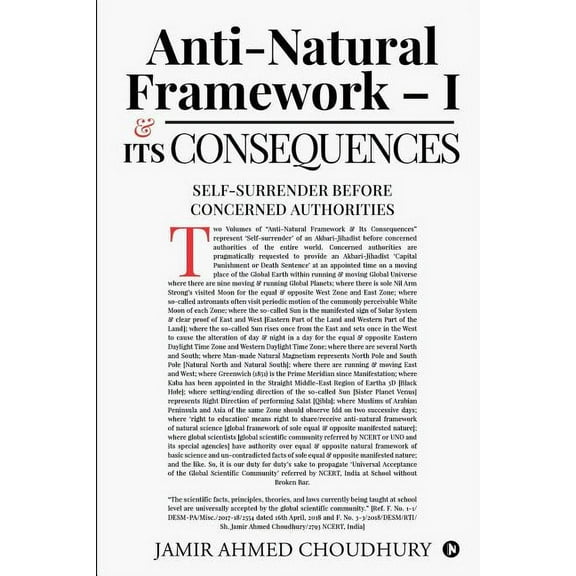 Anti-natural Framework - I & Its Consequences (Paperback)