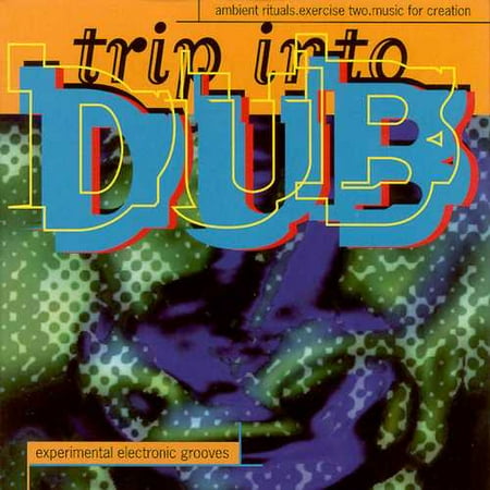 Ambient Rituals 2: Trip Into Dub