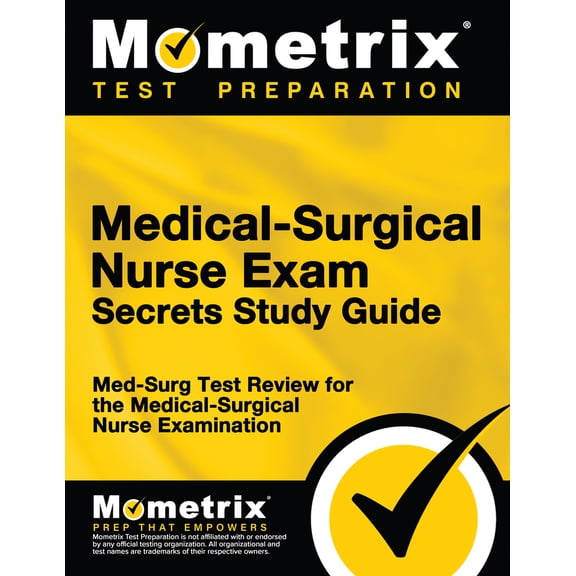 Pre-Owned Medical-Surgical Nurse Exam Secrets Study Guide: Med-Surg Test Review for the Medical-Surgical Nurse Examination (Paperback) 161072013X 9781610720137