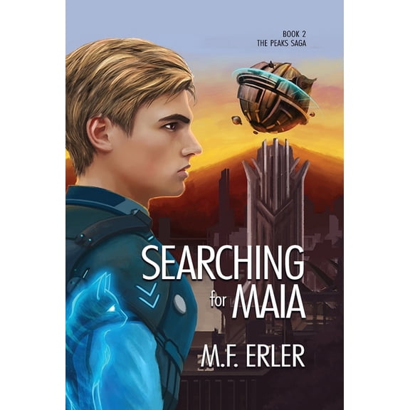 Peaks Saga Searching for Maia, Book 2, (Hardcover)