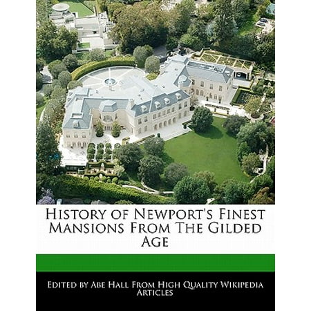 History of Newport's Finest Mansions from the Gilded