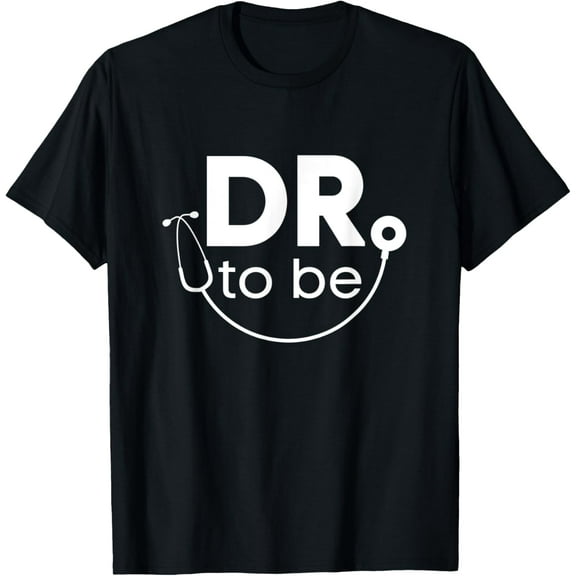 Funny White Coat Ceremony Gifts Dr. To Be T-Shirt