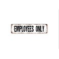 thumbnail image 1 of (Aluminum metal) Employees Only Metal Sign Staff Only Private Not An Exit Rustic Street Metal Sign or Door Name Plate Plaque Size: 4 x 16 Inch, 1 of 4