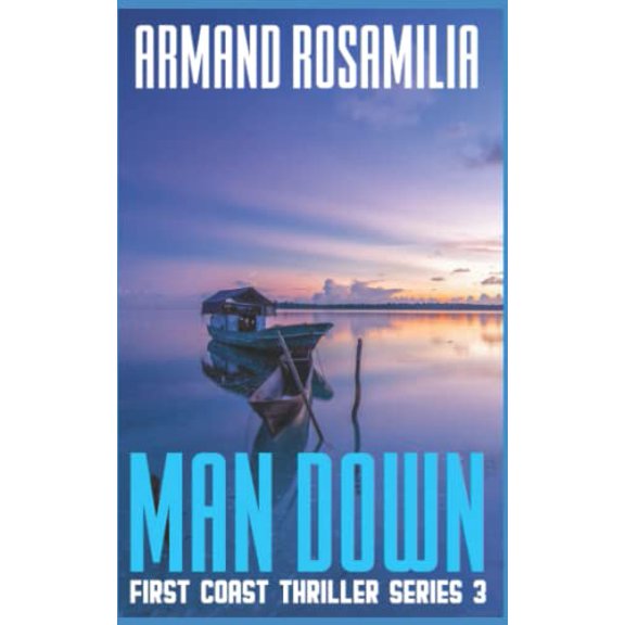 Pre-Owned Man Down (First Coast Thriller Series), 9798432612304, , Paperback,