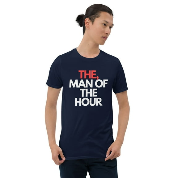 Man of the Hour-Short-Sleeve Unisex T-Shirt