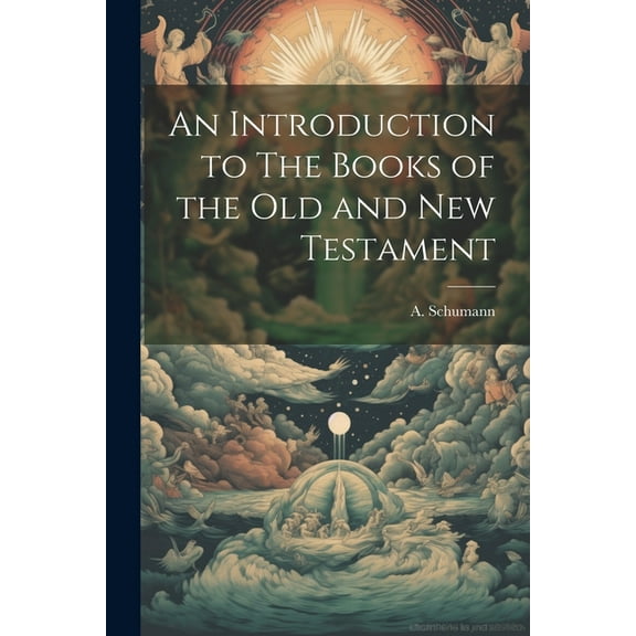 An Introduction to The Books of the Old and new Testament (Paperback)