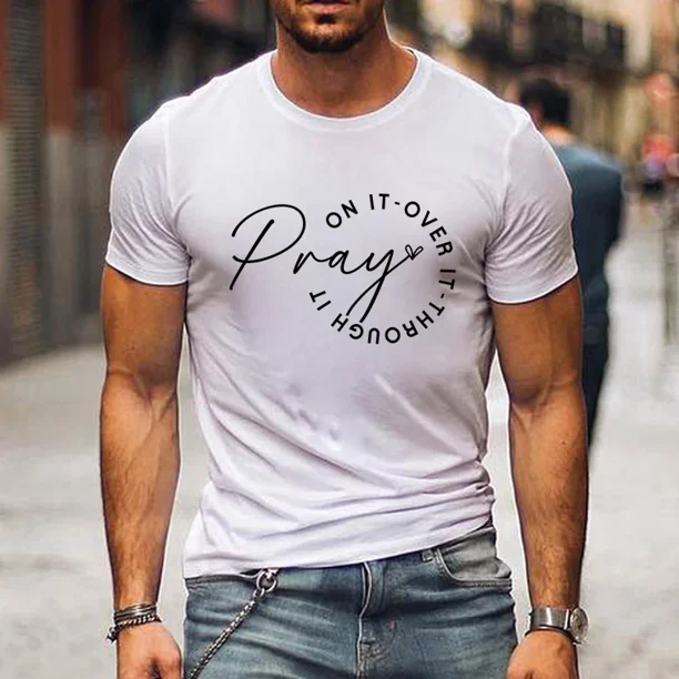 Camiseta de verano extragrande para hombre, "Pray on It, Pray Over It, Pray Through It", nueva camiseta de moda con cuello redondo, camiseta luminosa para hombre