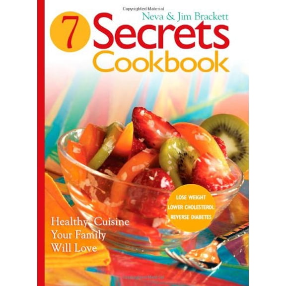 Pre-Owned Seven Secrets Cookbook: Healthy Cuisine Your Family Will Love, 9780828019958, 0828019959, Paperback,