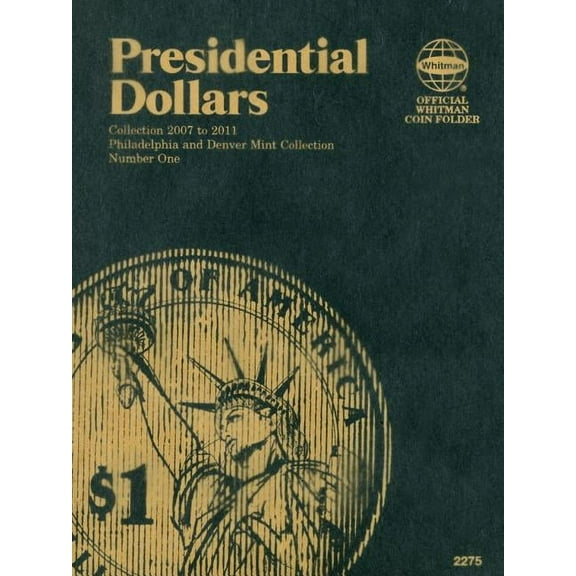 Presidential Dollars: Philadelphia and Denver Mint Collection, Book 1