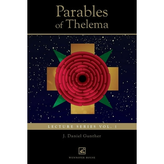 Parables of Thelema: Lecture Series Vo. 1., (Paperback)