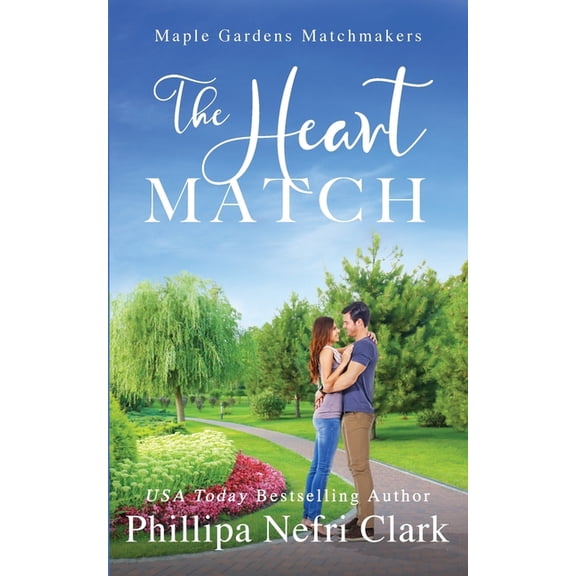 Maple Gardens Matchmakers The Heart Match, Book 1, (Paperback)