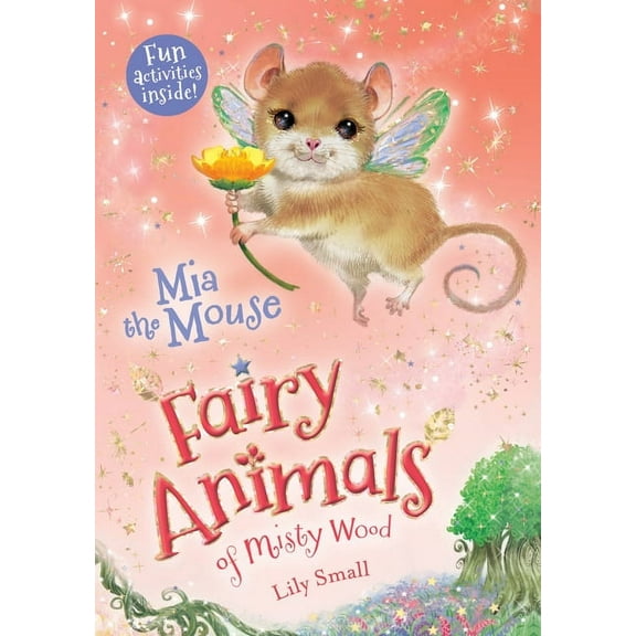 Fairy Animals of Misty Wood MIA the Mouse: Fairy Animals of Misty Wood, Book 4, (Paperback)